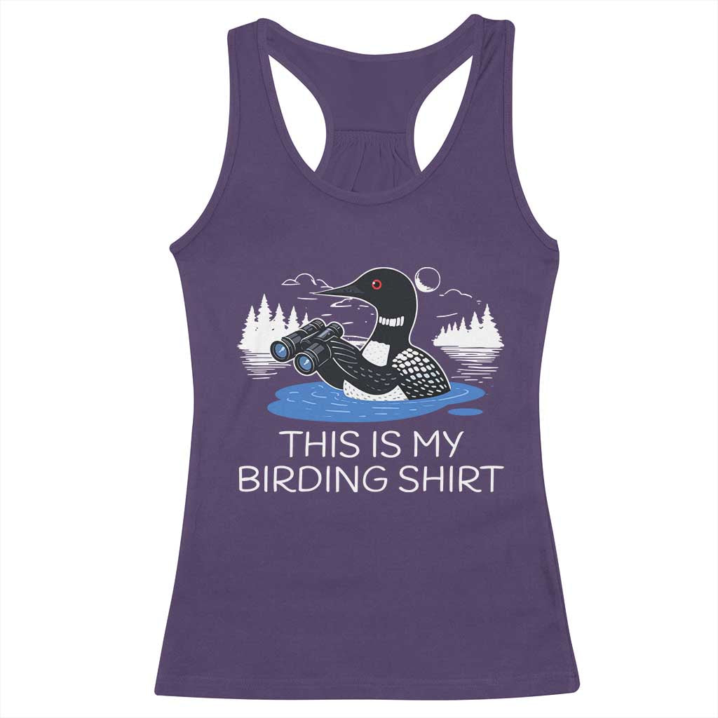 Funny Birding Racerback Tank Top Loon Bird Watching - Wonder Print Shop