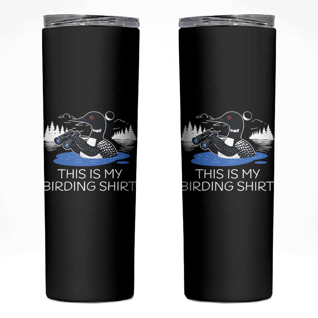 Funny Birding Skinny Tumbler Loon Bird Watching - Wonder Print Shop