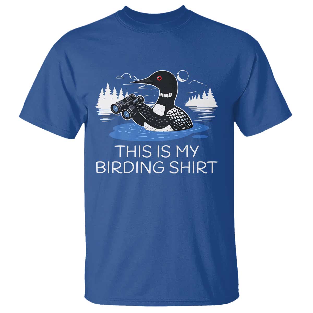 Funny Birding T Shirt Loon Bird Watching - Wonder Print Shop