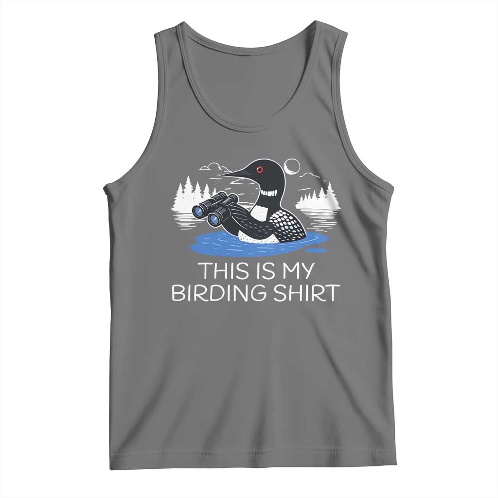 Funny Birding Tank Top Loon Bird Watching - Wonder Print Shop