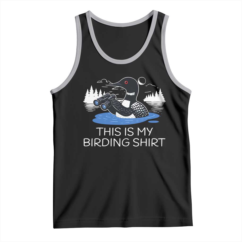 Funny Birding Tank Top Loon Bird Watching - Wonder Print Shop