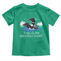 Funny Birding Toddler T Shirt Loon Bird Watching - Wonder Print Shop