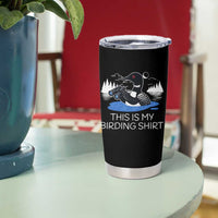 Funny Birding Tumbler Cup Loon Bird Watching - Wonder Print Shop
