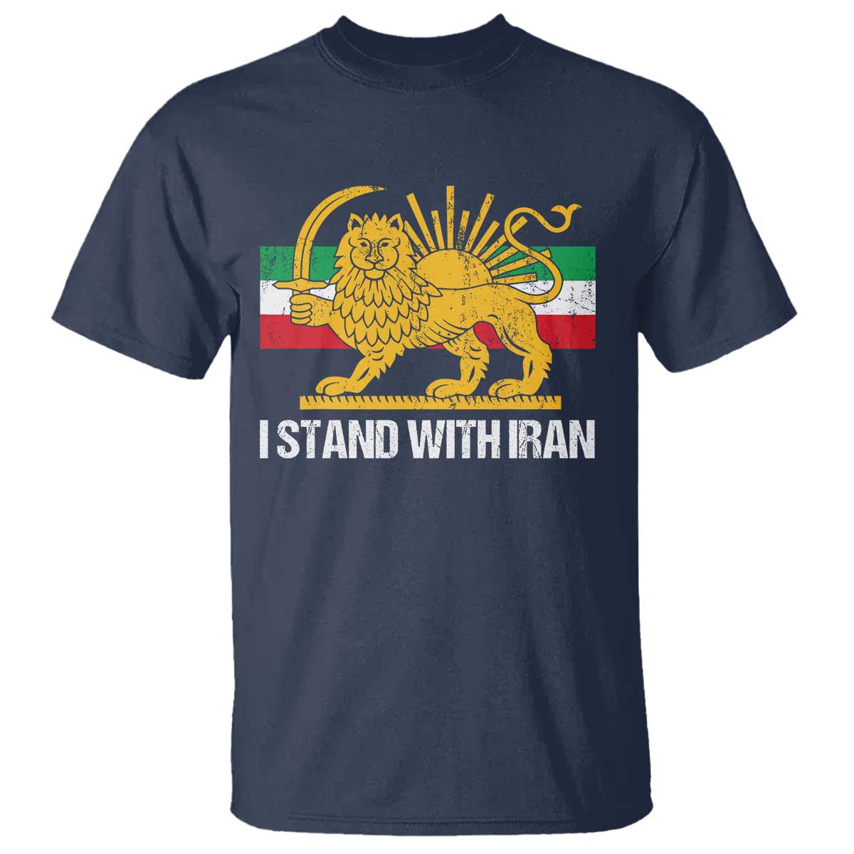 I Stand With Iran T Shirt Shir o Khorshid Lion And Sun Iran Persia