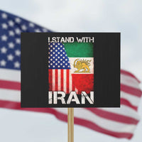 I Stand With Iran Protest Sign Persian American Flag USA Persia Lion And Sun Iran