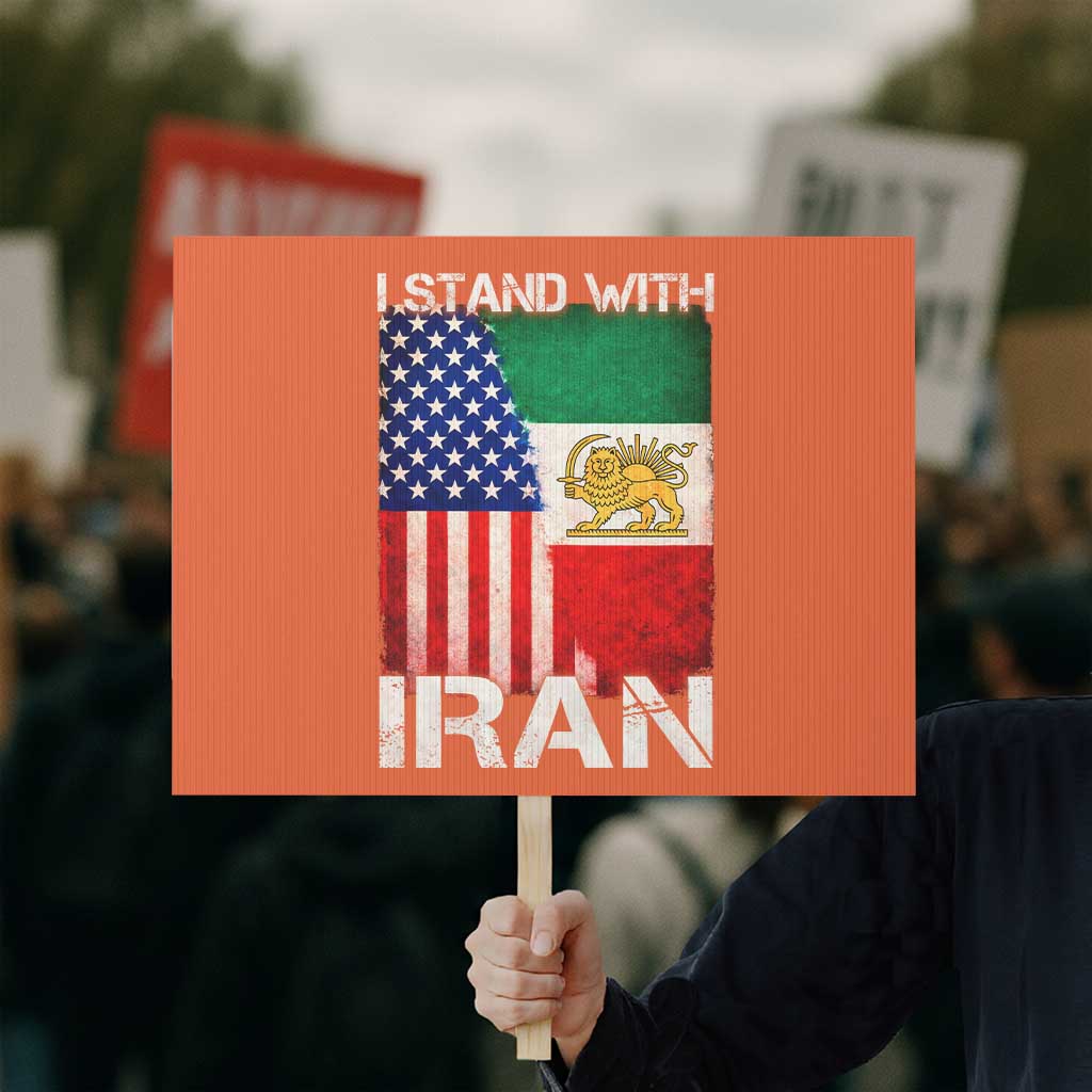 I Stand With Iran Protest Sign Persian American Flag USA Persia Lion And Sun Iran