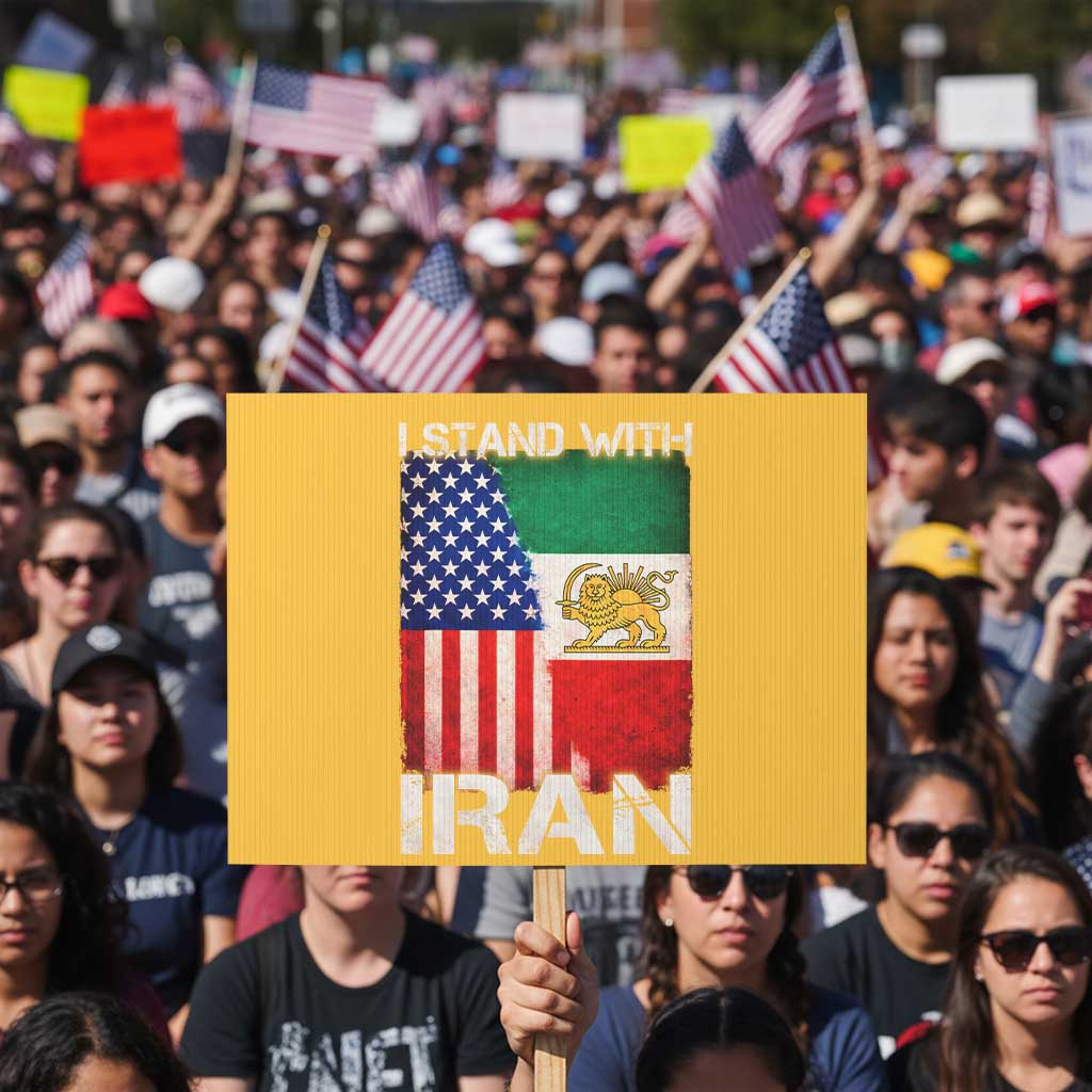 I Stand With Iran Protest Sign Persian American Flag USA Persia Lion And Sun Iran