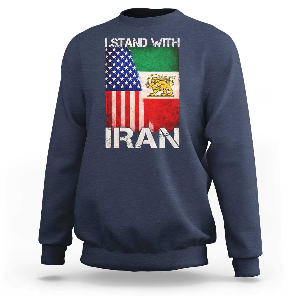 I Stand With Iran Sweatshirt Persian American Flag USA Persia Lion And Sun Iran