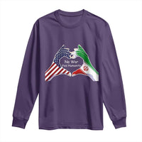 Iran Long Sleeve Shirt No War Yes Hummanity Persian American Flag Heart Political Statement