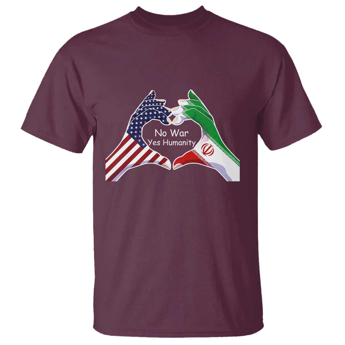 Iran T Shirt No War Yes Hummanity Persian American Flag Heart Political Statement