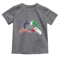 Iran Toddler T Shirt No War Yes Hummanity Persian American Flag Heart Political Statement