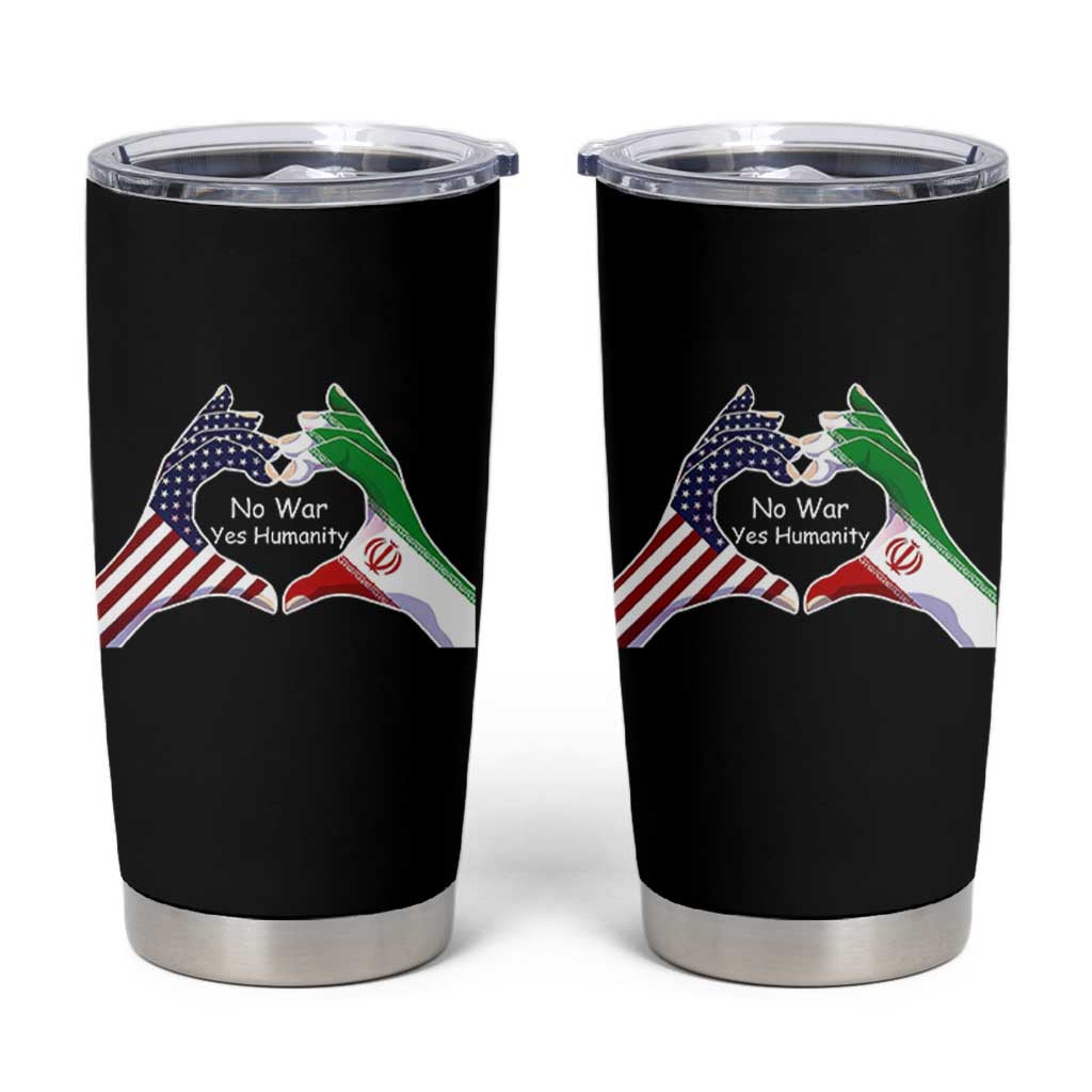 Iran Tumbler Cup No War Yes Hummanity Persian American Flag Heart Political Statement