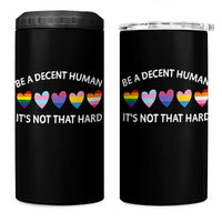 Be A Decent Human It's Not That Hard 4 in 1 Can Cooler Tumbler LGBT Heart Retro Human Rights - Wonder Print Shop