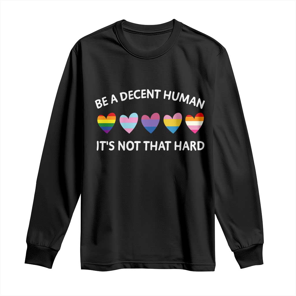 Be A Decent Human It's Not That Hard Long Sleeve Shirt LGBT Heart Retro Human Rights - Wonder Print Shop