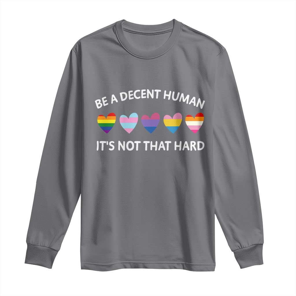 Be A Decent Human It's Not That Hard Long Sleeve Shirt LGBT Heart Retro Human Rights - Wonder Print Shop