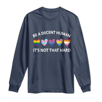 Be A Decent Human It's Not That Hard Long Sleeve Shirt LGBT Heart Retro Human Rights - Wonder Print Shop