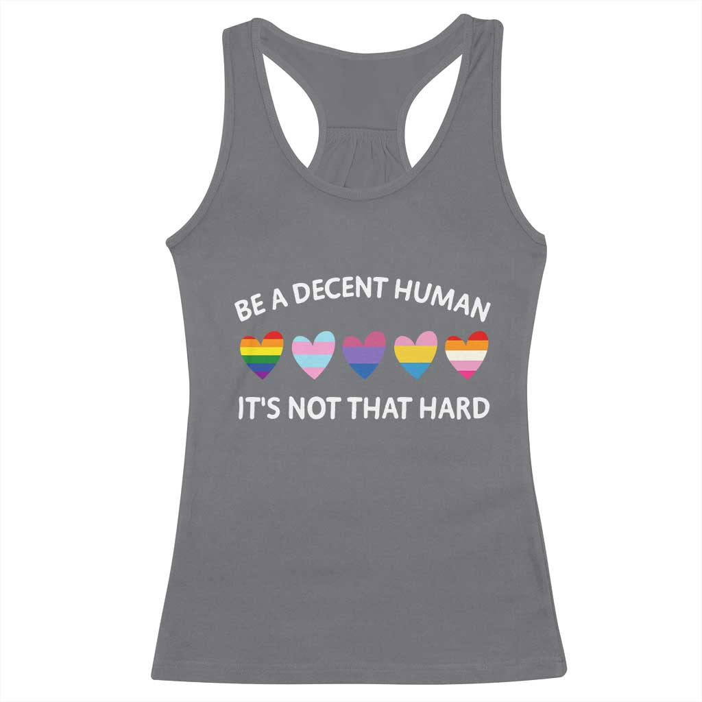 Be A Decent Human It's Not That Hard Racerback Tank Top LGBT Heart Retro Human Rights - Wonder Print Shop