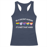 Be A Decent Human It's Not That Hard Racerback Tank Top LGBT Heart Retro Human Rights - Wonder Print Shop
