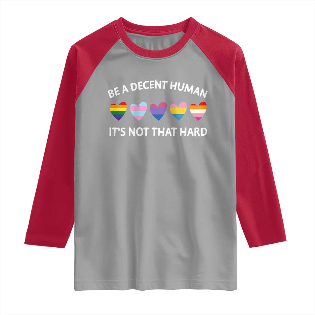 Be A Decent Human It's Not That Hard Raglan Shirt LGBT Heart Retro Human Rights - Wonder Print Shop