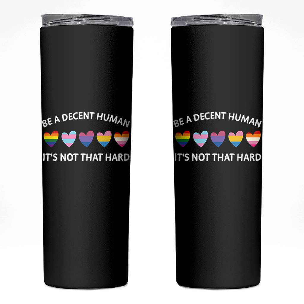 Be A Decent Human It's Not That Hard Skinny Tumbler LGBT Heart Retro Human Rights - Wonder Print Shop