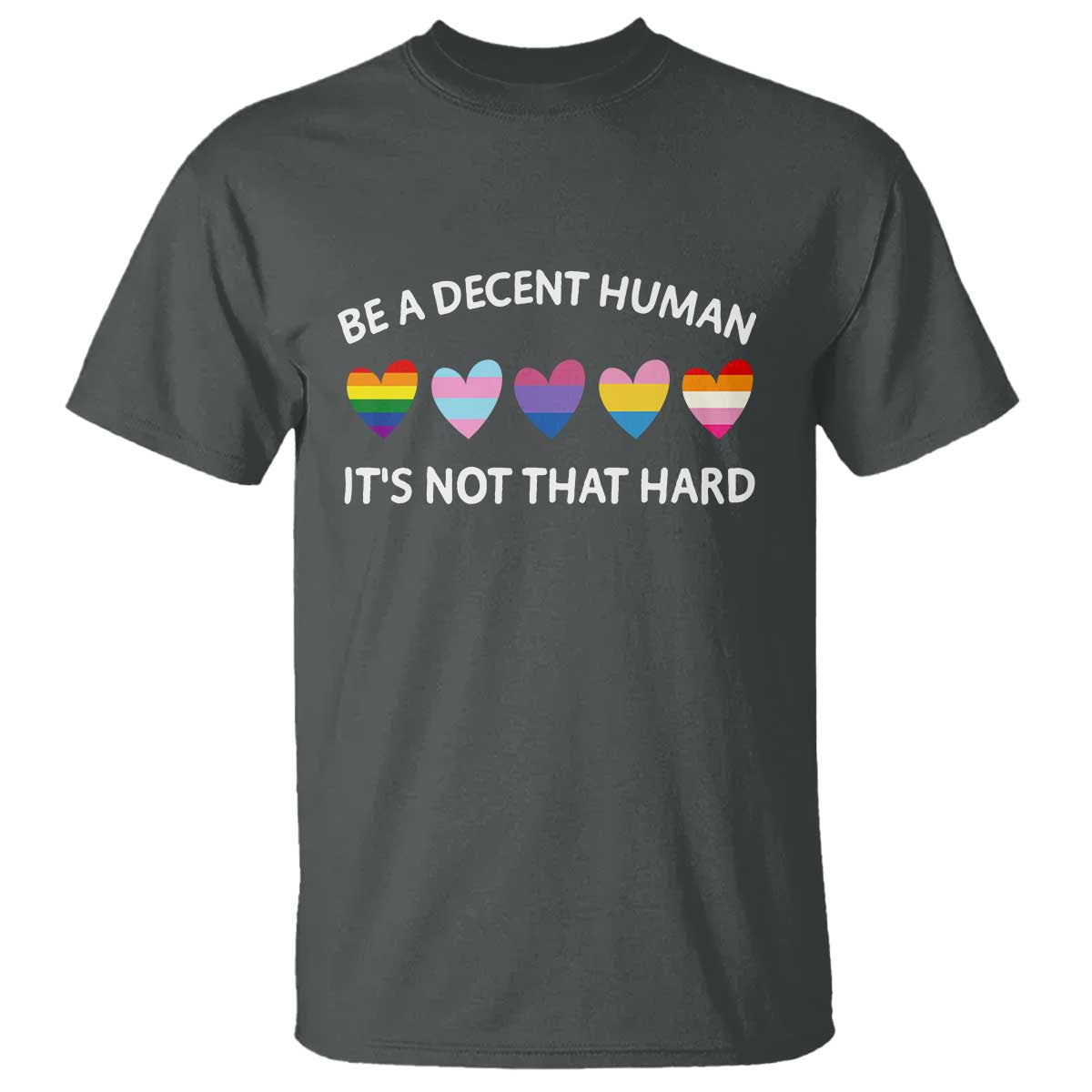 Be A Decent Human It's Not That Hard T Shirt LGBT Heart Retro Human Rights - Wonder Print Shop