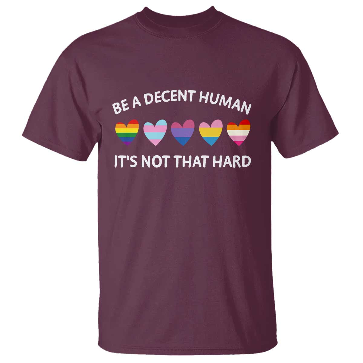 Be A Decent Human It's Not That Hard T Shirt LGBT Heart Retro Human Rights - Wonder Print Shop