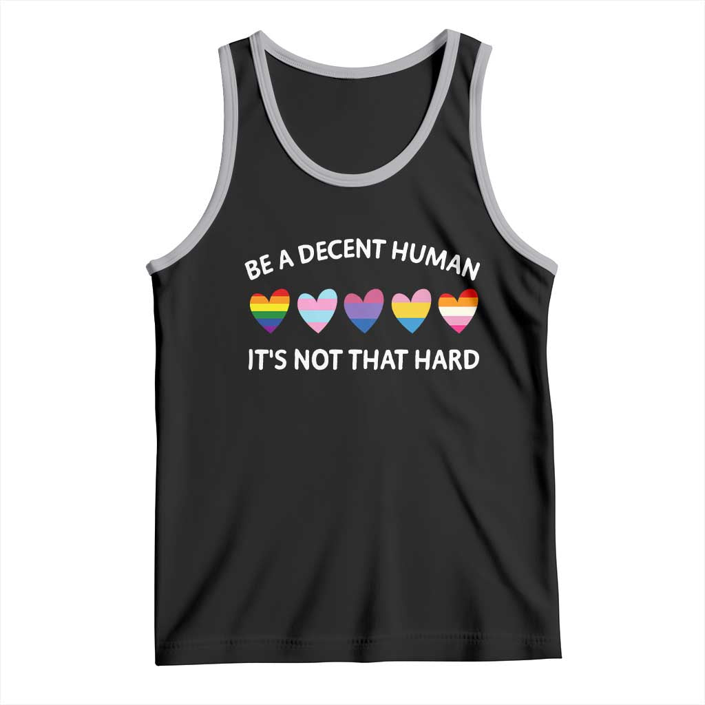 Be A Decent Human It's Not That Hard Tank Top LGBT Heart Retro Human Rights - Wonder Print Shop