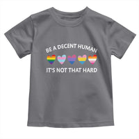 Be A Decent Human It's Not That Hard Toddler T Shirt LGBT Heart Retro Human Rights - Wonder Print Shop
