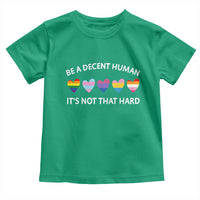 Be A Decent Human It's Not That Hard Toddler T Shirt LGBT Heart Retro Human Rights - Wonder Print Shop
