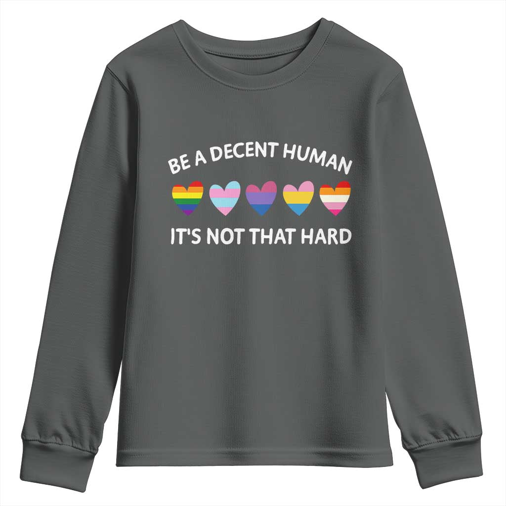 Be A Decent Human It's Not That Hard Youth Sweatshirt LGBT Heart Retro Human Rights - Wonder Print Shop
