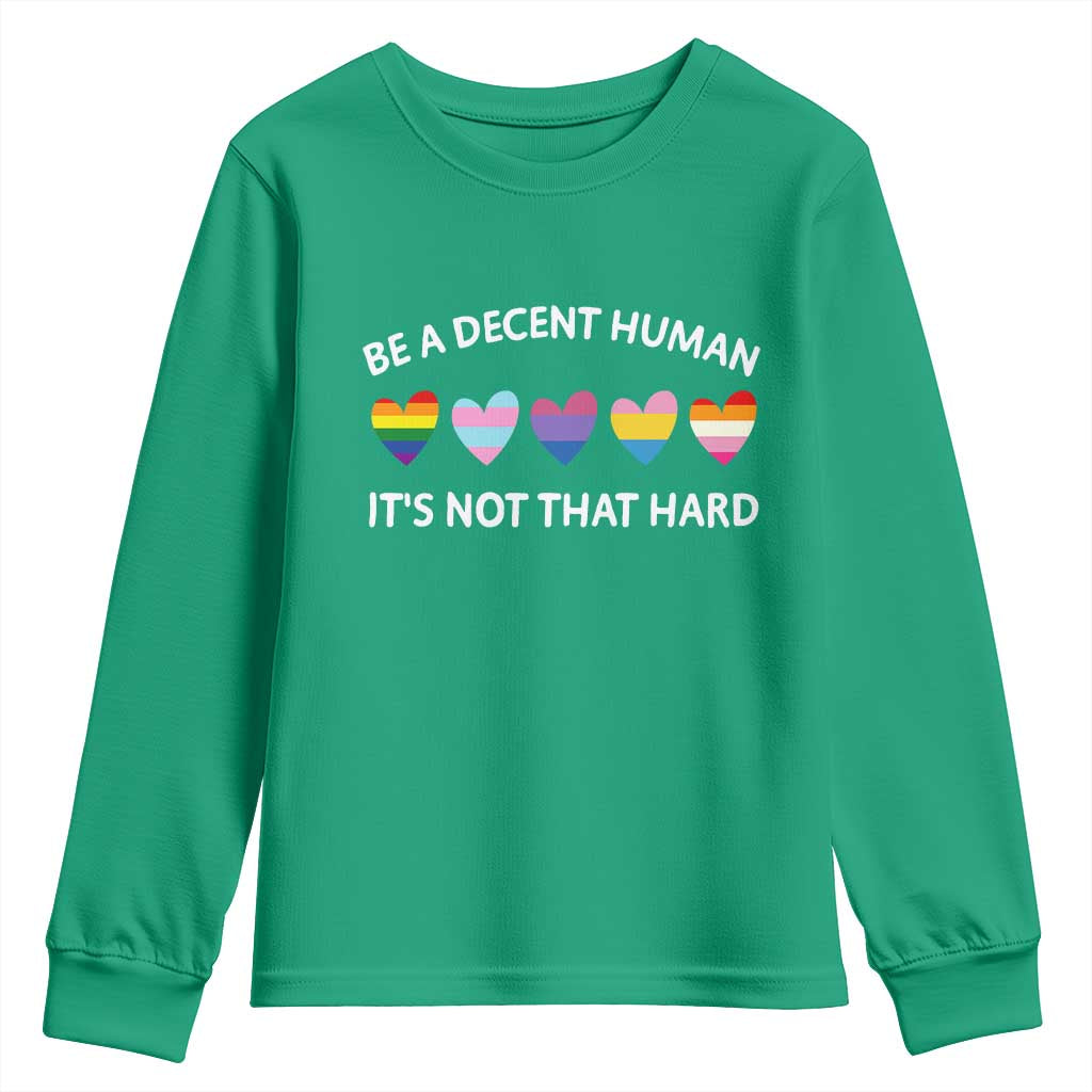Be A Decent Human It's Not That Hard Youth Sweatshirt LGBT Heart Retro Human Rights - Wonder Print Shop