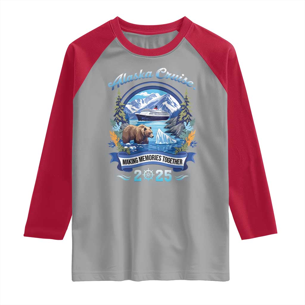 Alaska Cruising Raglan Shirt Alaskan Cruisin Together Matching Family Cruise - Wonder Print Shop