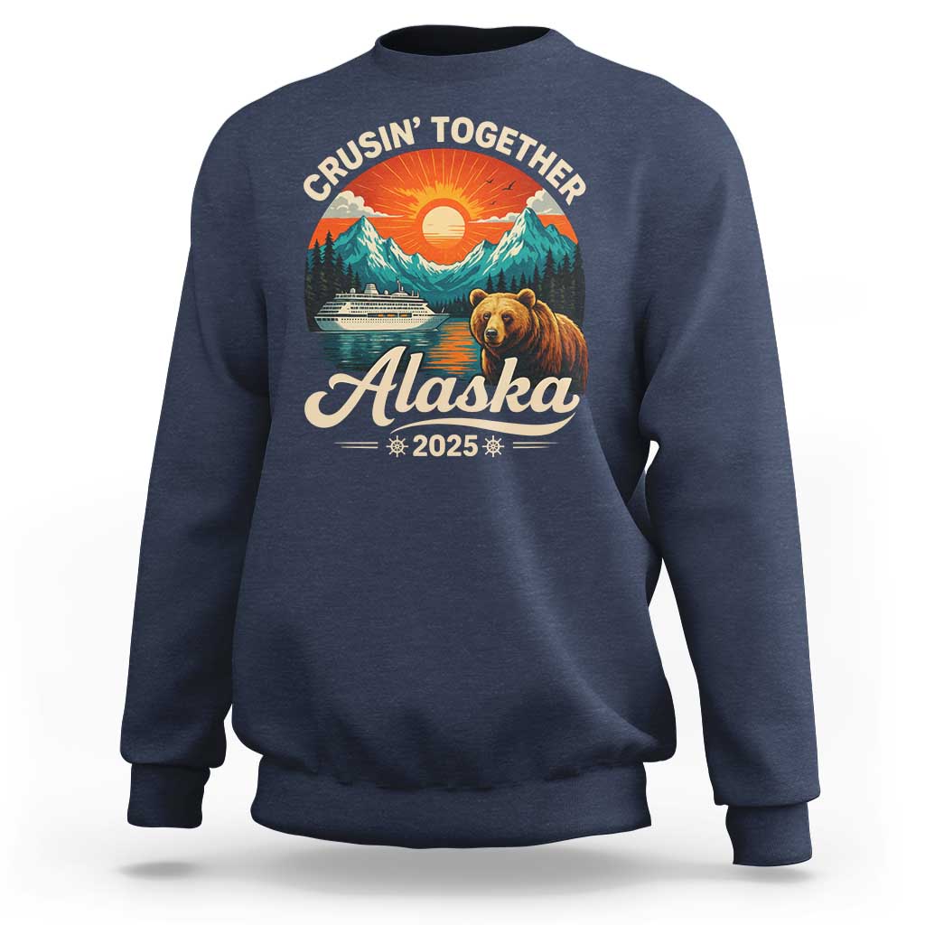 Alaska Cruise Sweatshirt Retro Alaskan Cruisin Together Matching Family Cruise - Wonder Print Shop
