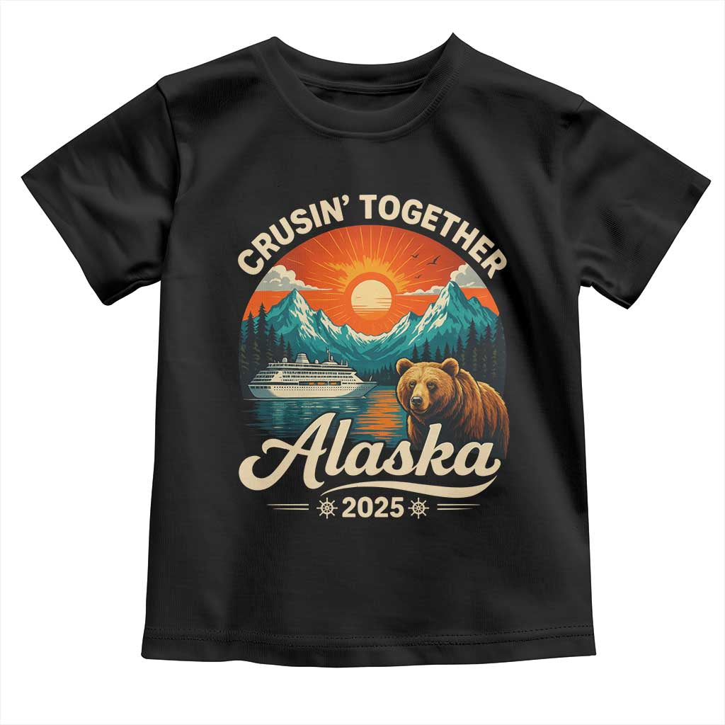 Alaska Cruise Toddler T Shirt Retro Alaskan Cruisin Together Matching Family Cruise - Wonder Print Shop