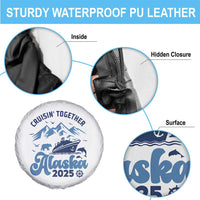 Alaska Cruise Spare Tire Cover Cruisin Together Matching Family Cruise 2025 - Wonder Print Shop