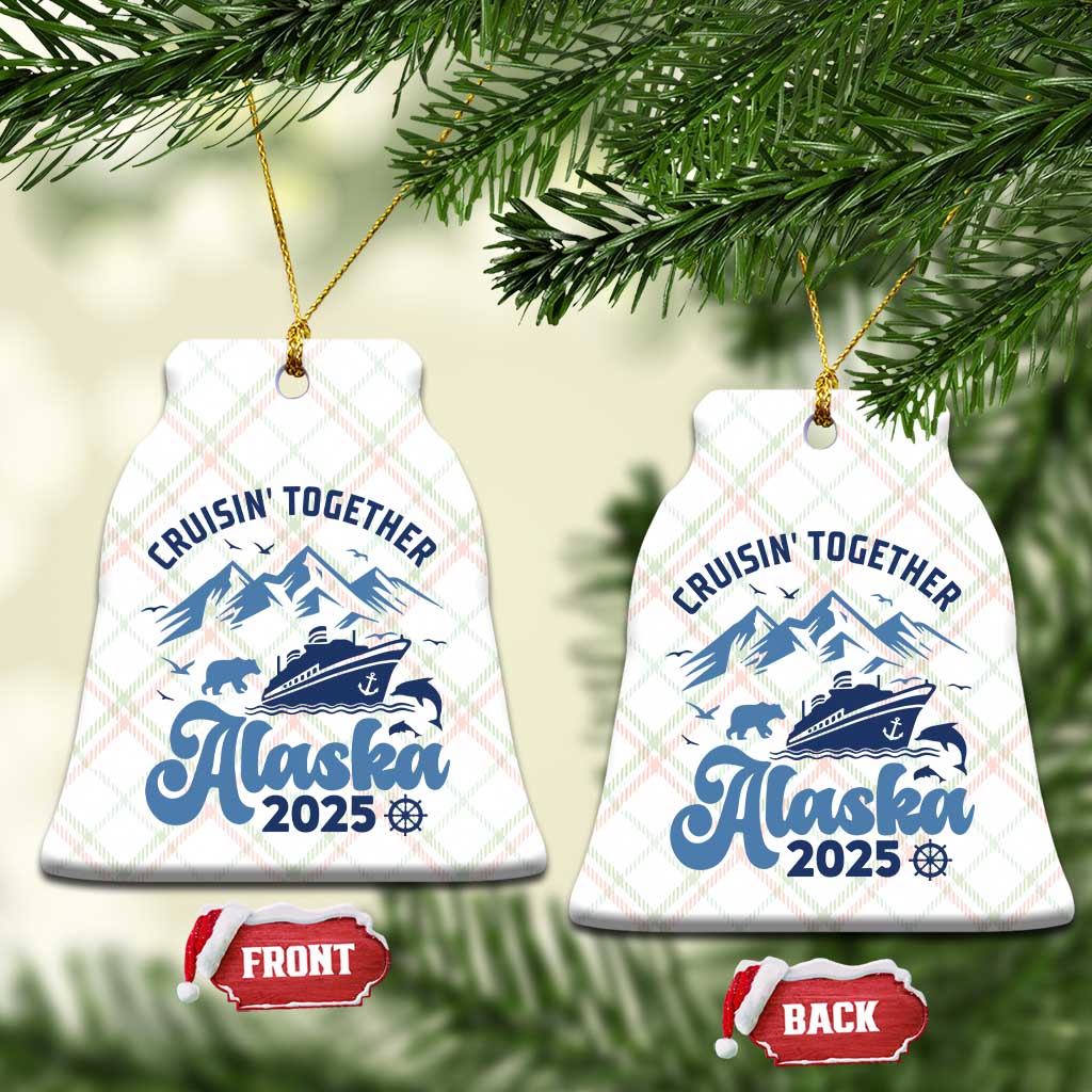 Alaska Cruise Ceramic Ornament Cruisin Together Matching Family Cruise 2025 - Wonder Print Shop