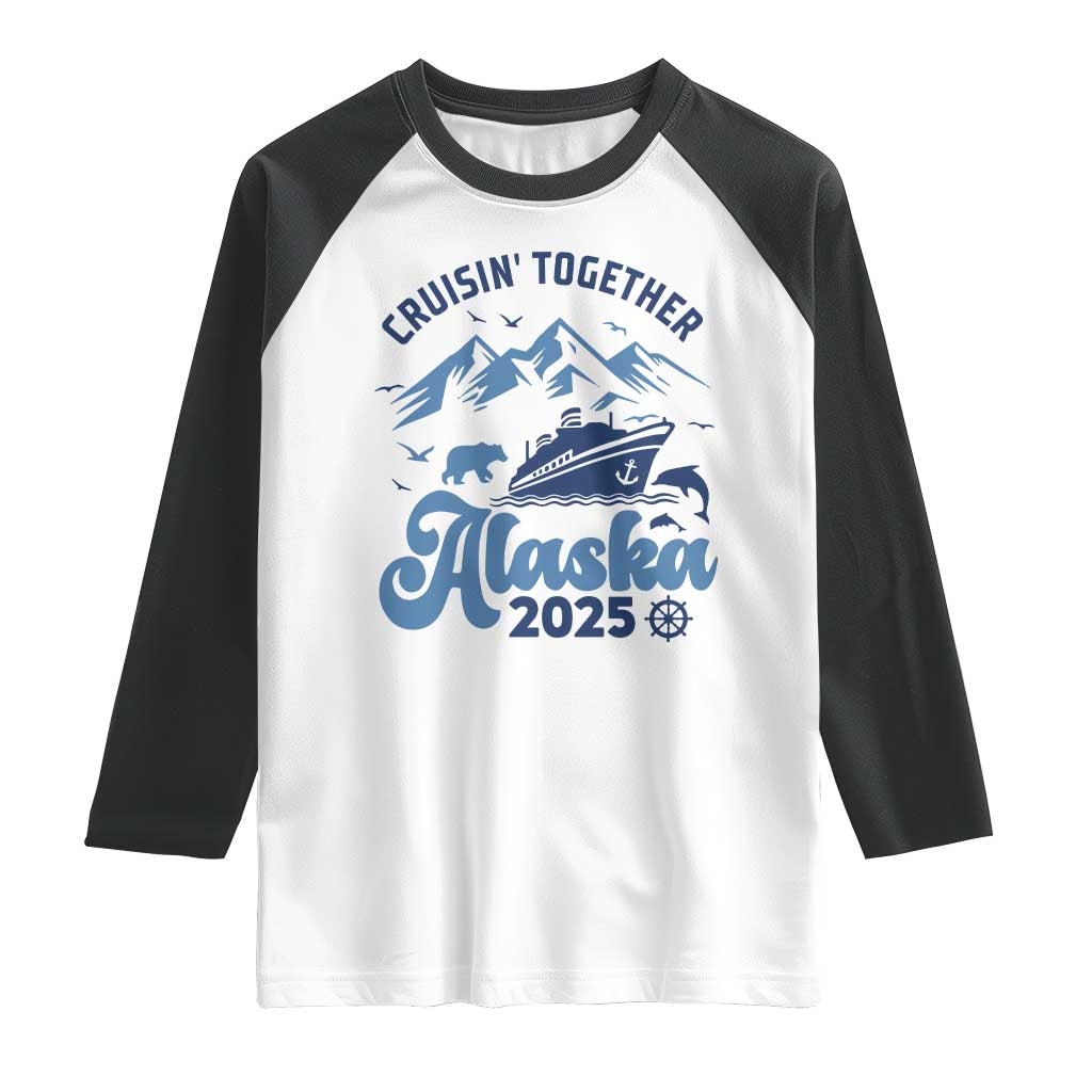 Alaska Cruise Raglan Shirt Cruisin Together Matching Family Cruise 2025 - Wonder Print Shop