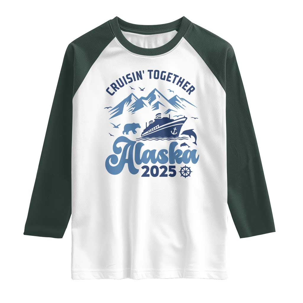 Alaska Cruise Raglan Shirt Cruisin Together Matching Family Cruise 2025 - Wonder Print Shop
