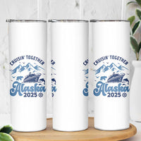 Alaska Cruise Skinny Tumbler Cruisin Together Matching Family Cruise 2025 - Wonder Print Shop