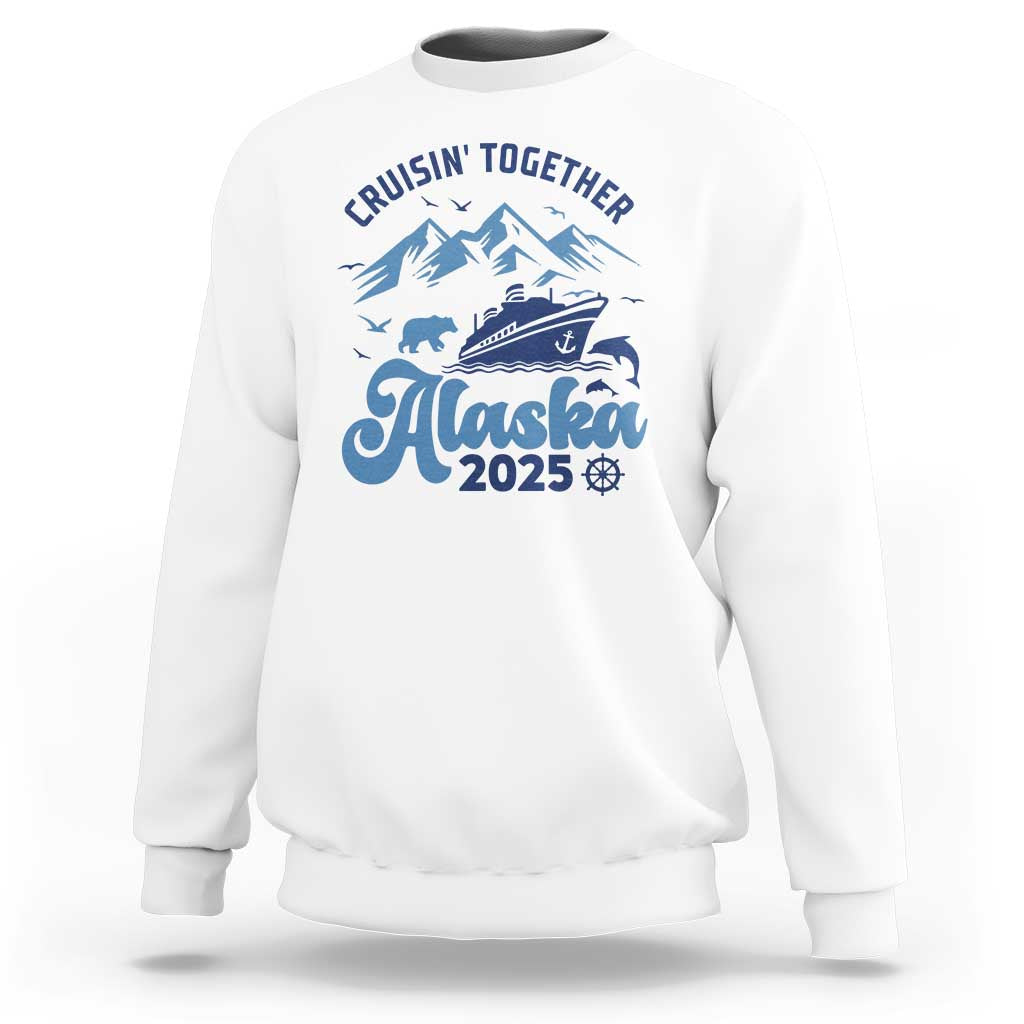 Alaska Cruise Sweatshirt Cruisin Together Matching Family Cruise 2025 - Wonder Print Shop