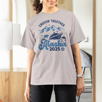 Alaska Cruise T Shirt For Women Cruisin Together Matching Family Cruise 2025 - Wonder Print Shop