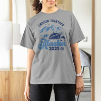 Alaska Cruise T Shirt For Women Cruisin Together Matching Family Cruise 2025 - Wonder Print Shop