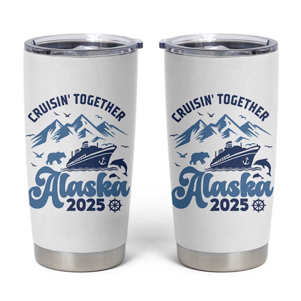 Alaska Cruise Tumbler Cup Cruisin Together Matching Family Cruise 2025 - Wonder Print Shop