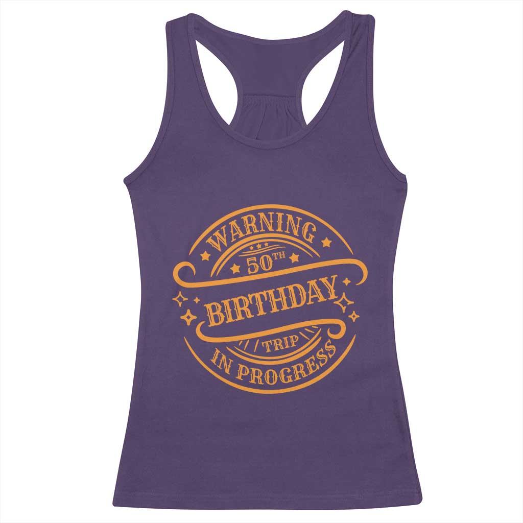 50th Birthday Trip Racerback Tank Top Retro Funny Milestone Vacation - Wonder Print Shop