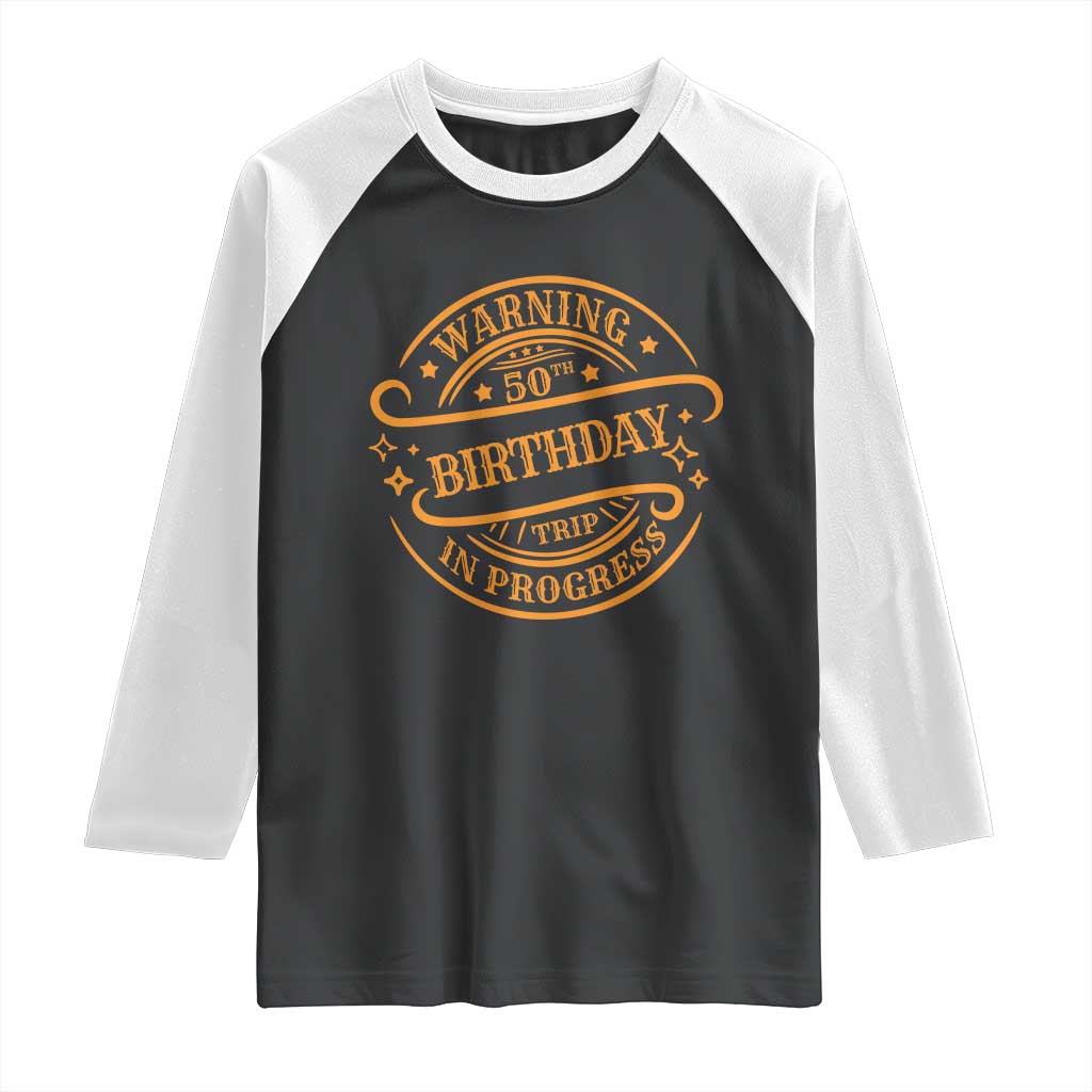 50th Birthday Trip Raglan Shirt Retro Funny Milestone Vacation - Wonder Print Shop