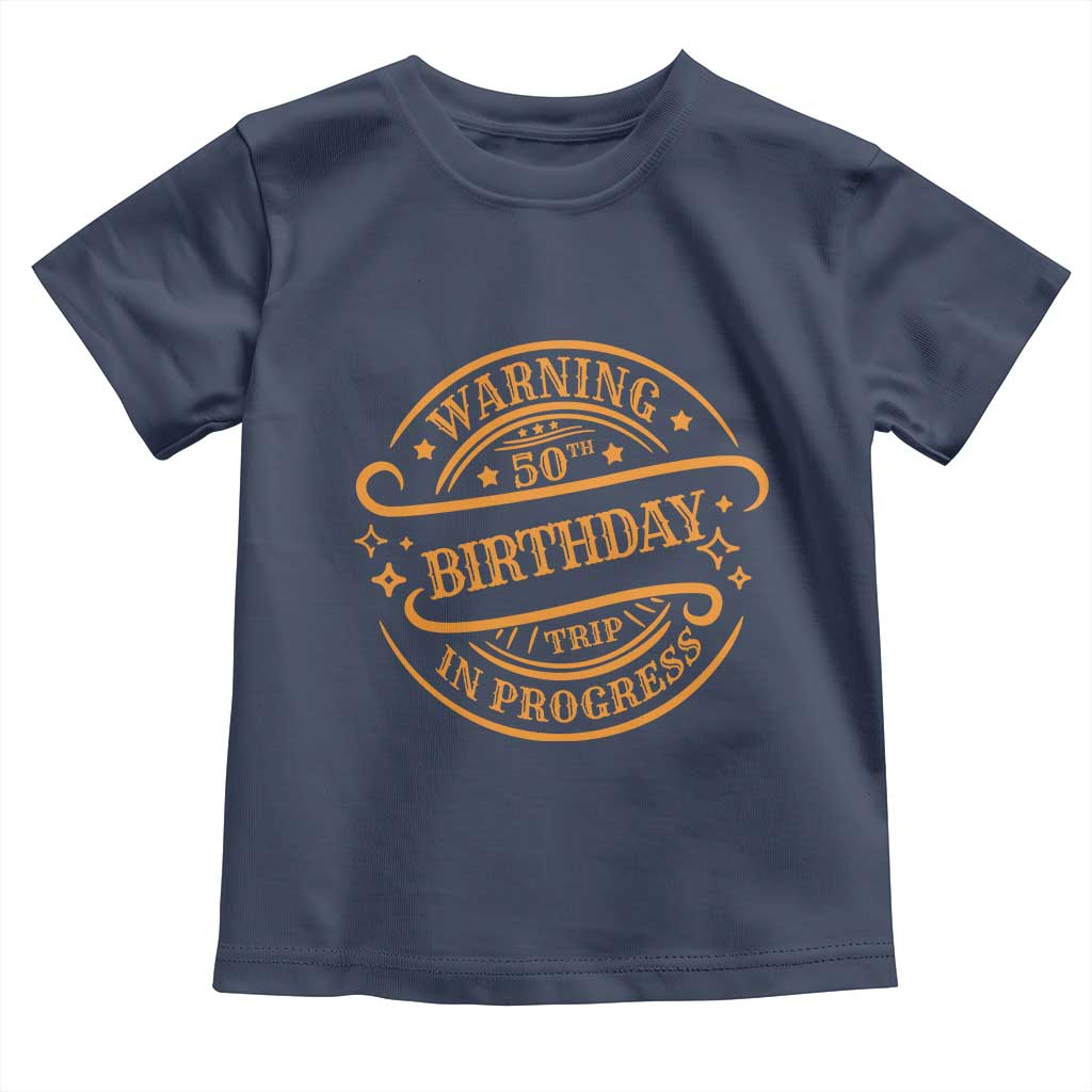 50th Birthday Trip Toddler T Shirt Retro Funny Milestone Vacation - Wonder Print Shop