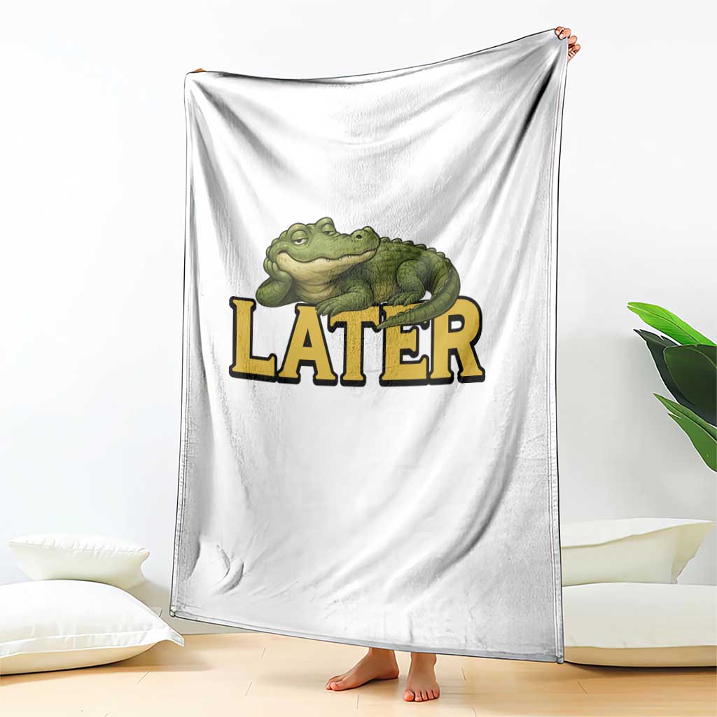 See You Later Alligator Throw Blanket Funny Teacher Meme Viral Quote - Wonder Print Shop