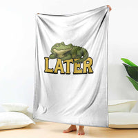 See You Later Alligator Throw Blanket Funny Teacher Meme Viral Quote - Wonder Print Shop