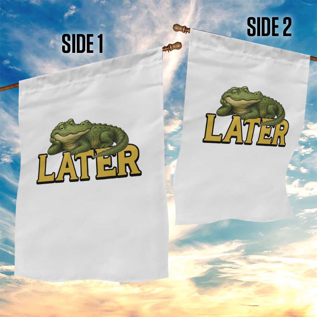 See You Later Alligator Garden Flag Funny Teacher Meme Viral Quote - Wonder Print Shop