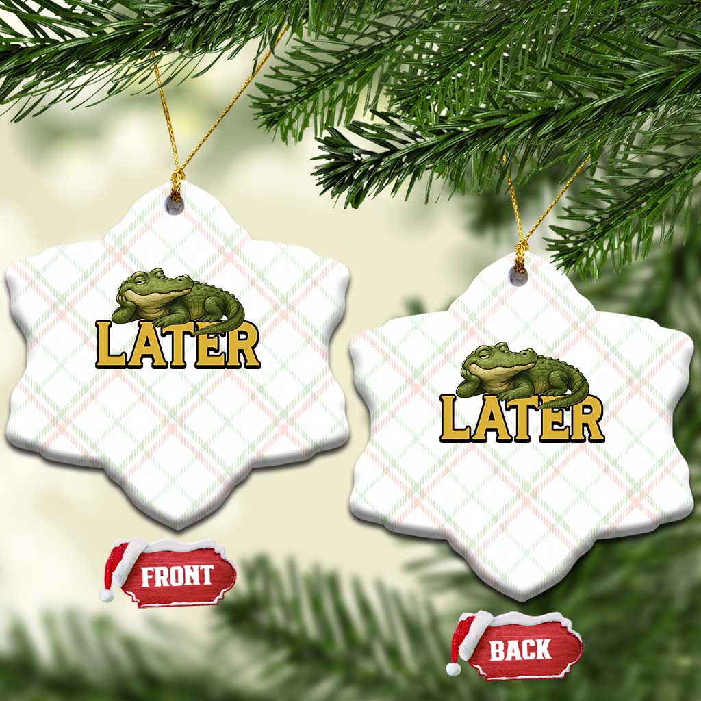See You Later Alligator Ceramic Ornament Funny Teacher Meme Viral Quote - Wonder Print Shop